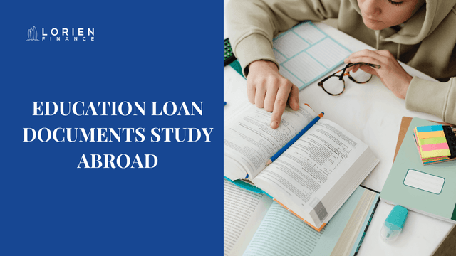 Education Loan Documents Required Study Abroad Guide