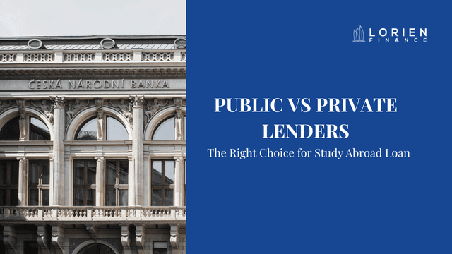 Public vs Private Lenders: The Right Choice for Study Abroad Loan