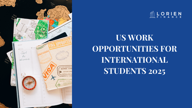 US Work Opportunities for International Students 2025