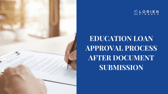 Education Loan Approval Process After Document Submission