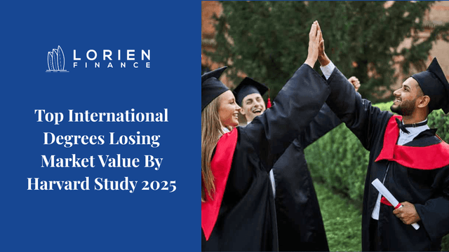 Top International Degrees Losing Market Value By Harvard Study 2025